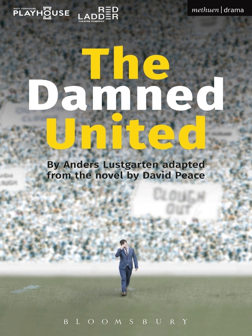 Title details for The Damned United by David Peace - Available